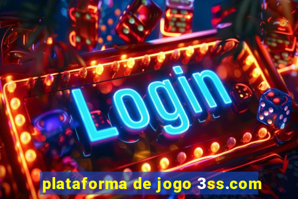 plataforma de jogo 3ss.com